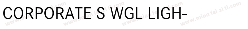 CORPORATE S WGL LIGH字体转换